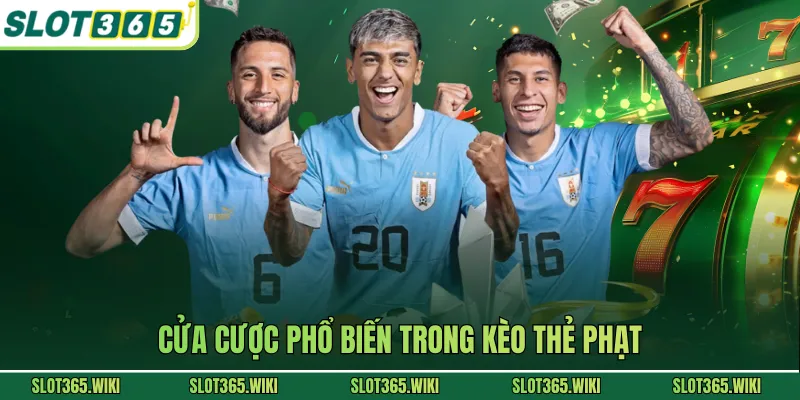 Cửa cược phổ biến trong kèo thẻ phạt